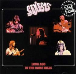 Genesis : Long Ago in the Rome Hills